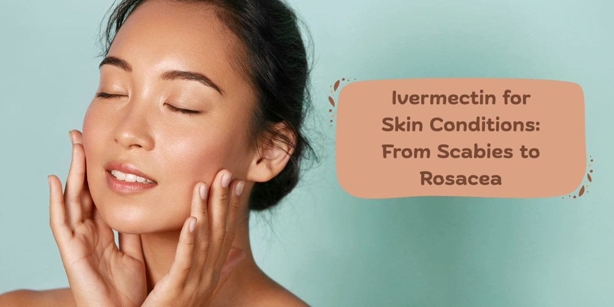 Ivermectin for Skin Conditions: From Scabies to Rosacea