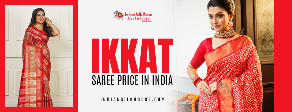 What Affects Ikkat Saree Price in India? Know Before You Buy | by Indian Silk House | May, 2025 | Medium