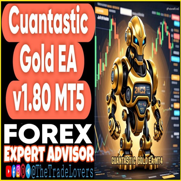 Cuantastic Gold EA v1.80 MT5 (Works on Build 4873+) | Forex Robot | MT5 Expert Advisor - The Trade Lovers