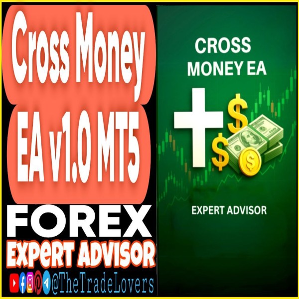 Cross Money EA v1.0 MT5 (Works on Build 4873+) | Forex Robot | MT5 Expert Advisor - The Trade Lovers