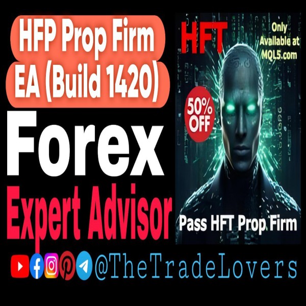 HFT Prop Firm EA MT4 (Build 1421+) | Forex Robot | MT4 Expert Advisor - The Trade Lovers