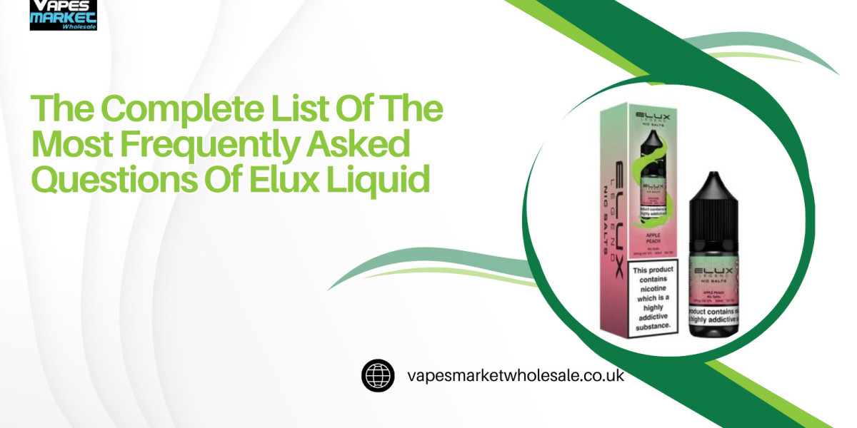 The Complete List Of The Most Frequently Asked Questions Of Elux Liquid