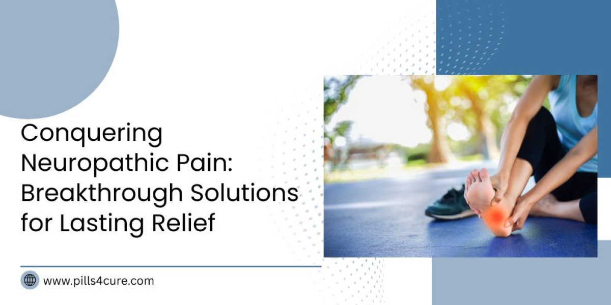 The Basics of Neuropathic Pain and Treatment