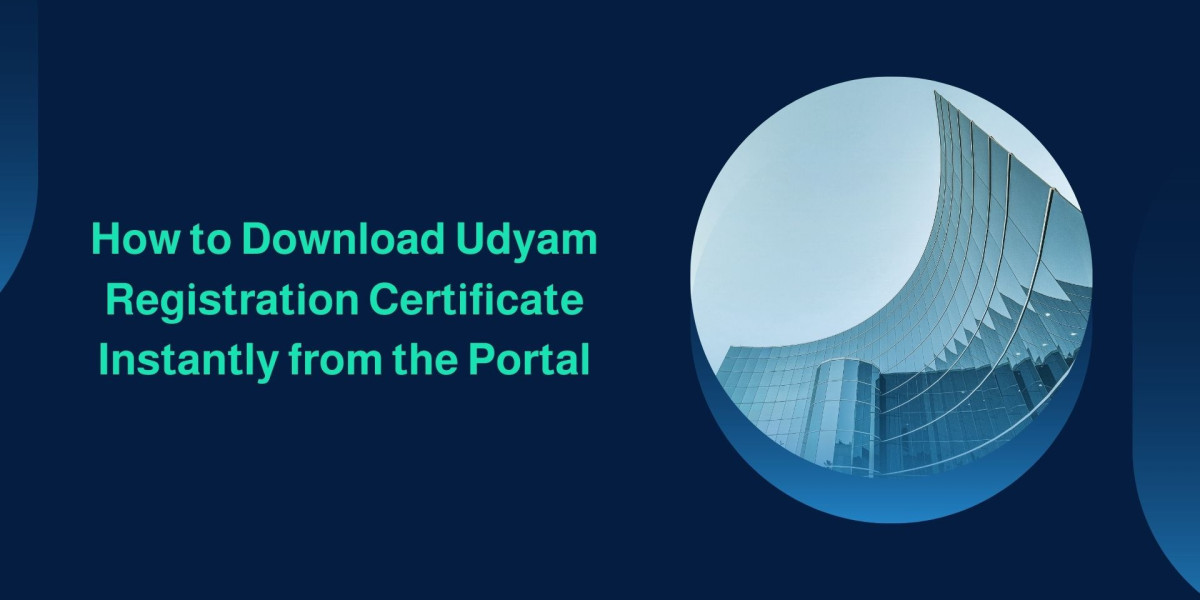 How to Download Udyam Registration Certificate Instantly from the Portal
