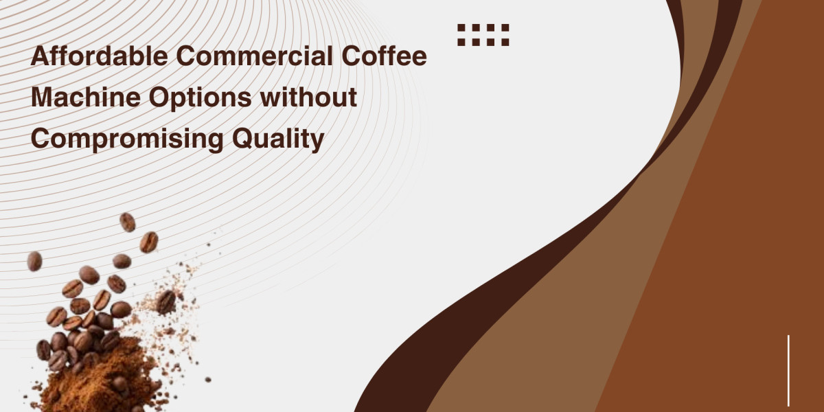 Affordable Commercial Coffee Machine Options without Compromising Quality