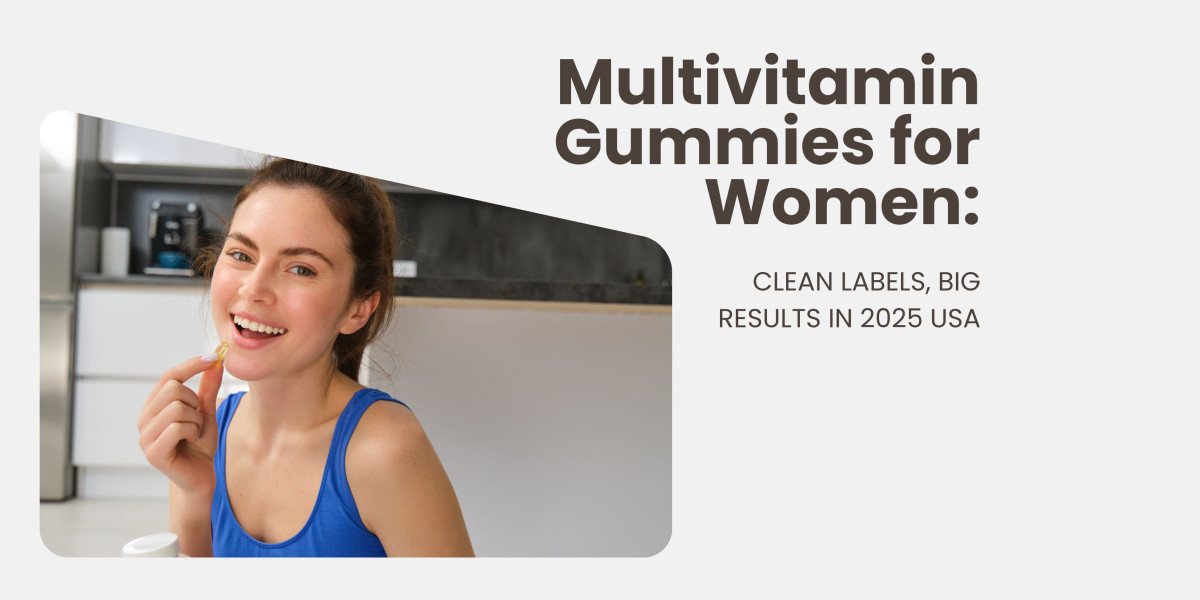 Multivitamin Gummies for Women: Clean Labels, Big Results in 2025 USA