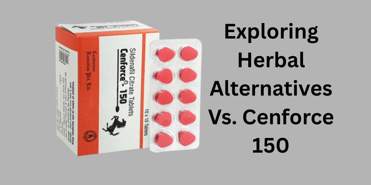 Exploring Herbal Alternatives Vs. Cenforce 150