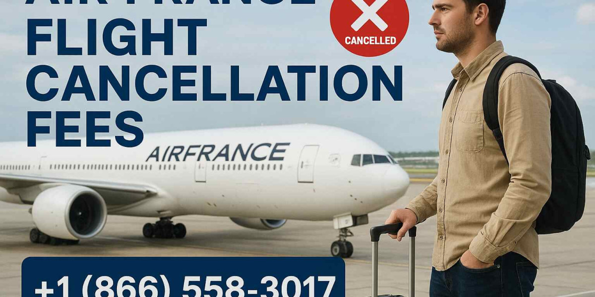 Understanding Air France Flight Cancellation Fees: What You Need to Know