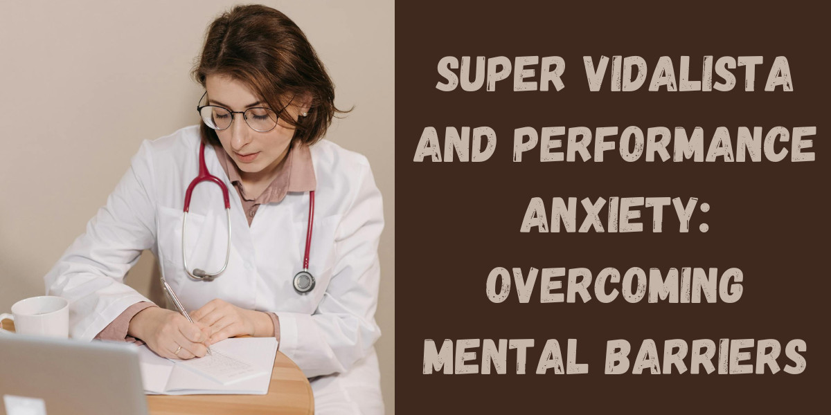 Super Vidalista and Performance Anxiety: Overcoming Mental Barriers