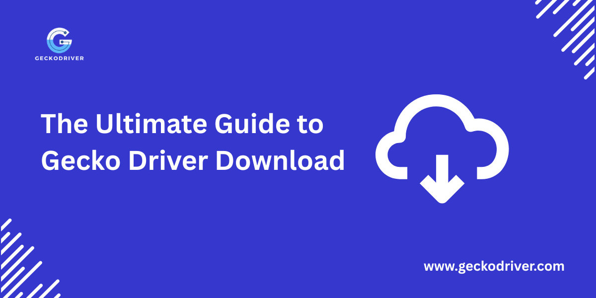 The Complete Guide to Gecko Driver Download