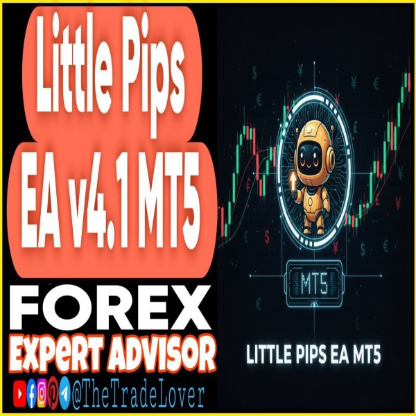 Little Pips EA v4.1 MT5 (Works on Build 5640+) | Forex Robot | MT5 Expert Advisor - The Trade Lovers