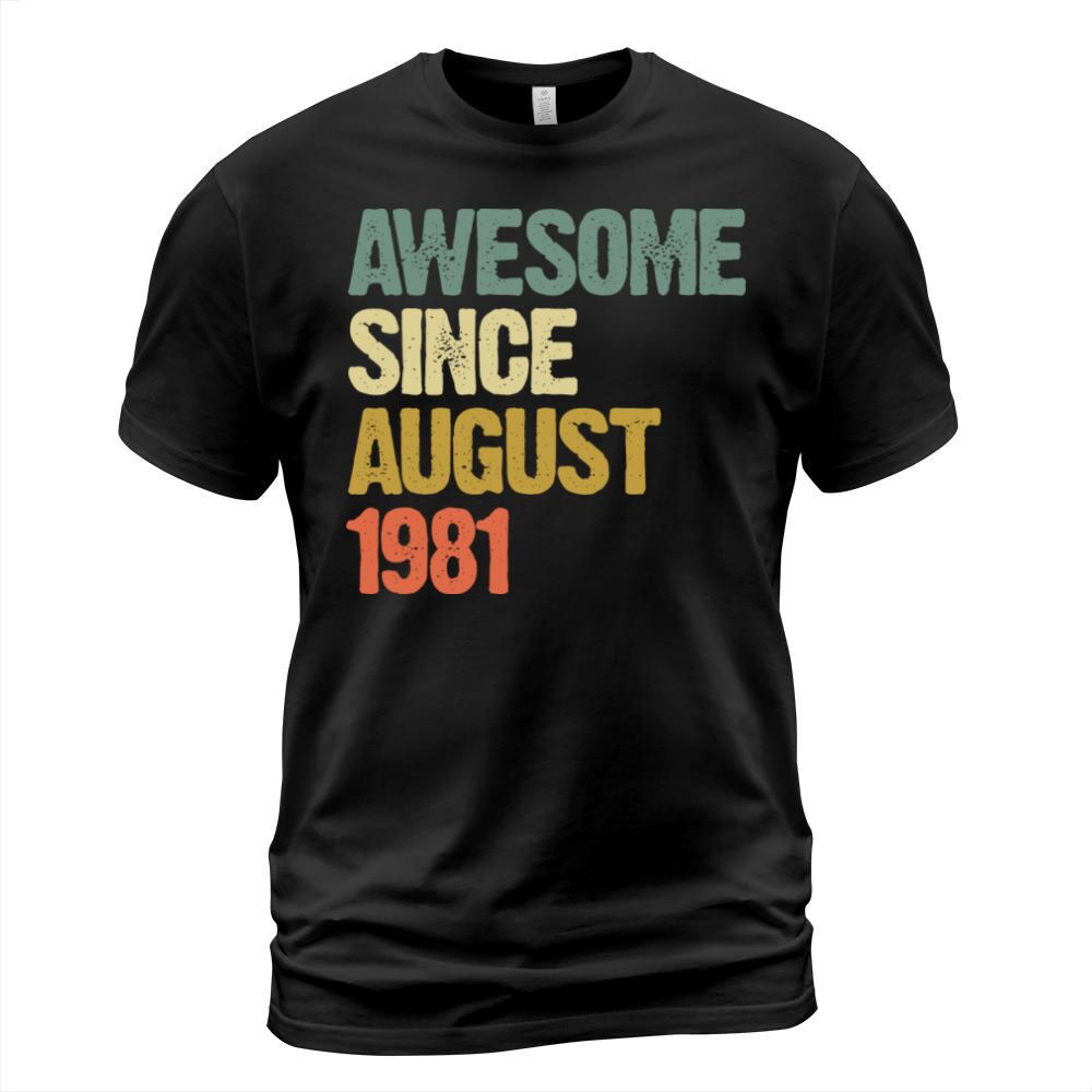 Retro Vintage Awesome Since August 1981 Gift T-Shirt Unisex