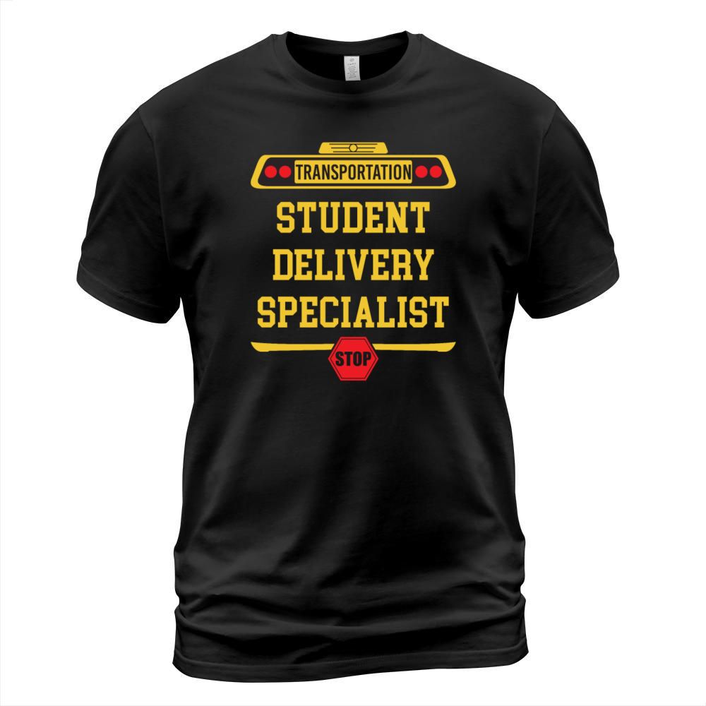 Student Delivery Specialist Funny School Bus T-Shirt Unisex