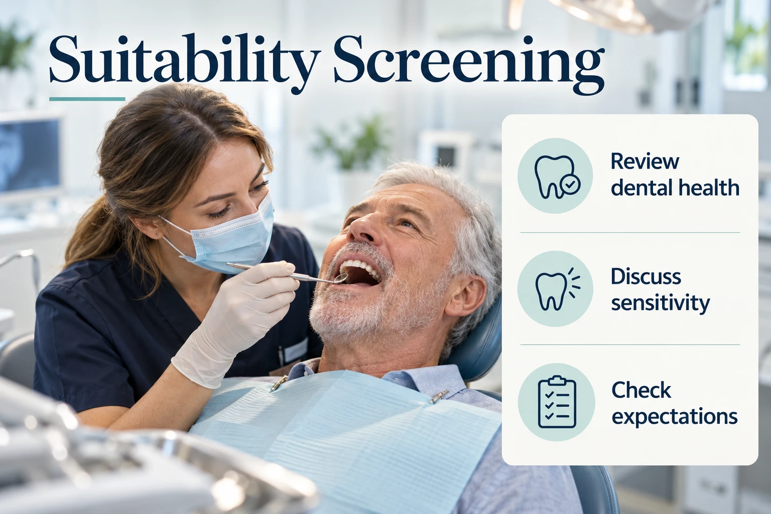 Suitability Screening infographic: Review dental health; Discuss sensitivity; Check expectations