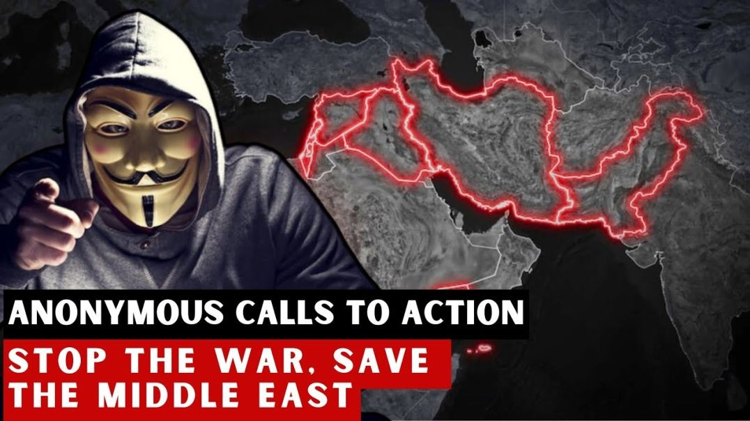 Anonymous Calls to Action: Stop the War, Save the Middle East